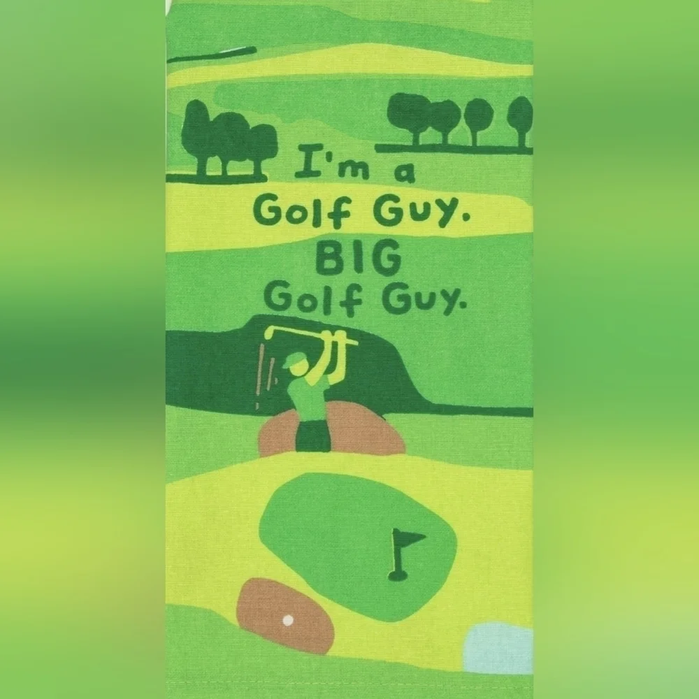 I'm A Golf Guy. BIG Golf Guy. Dish Towel- Blue Q